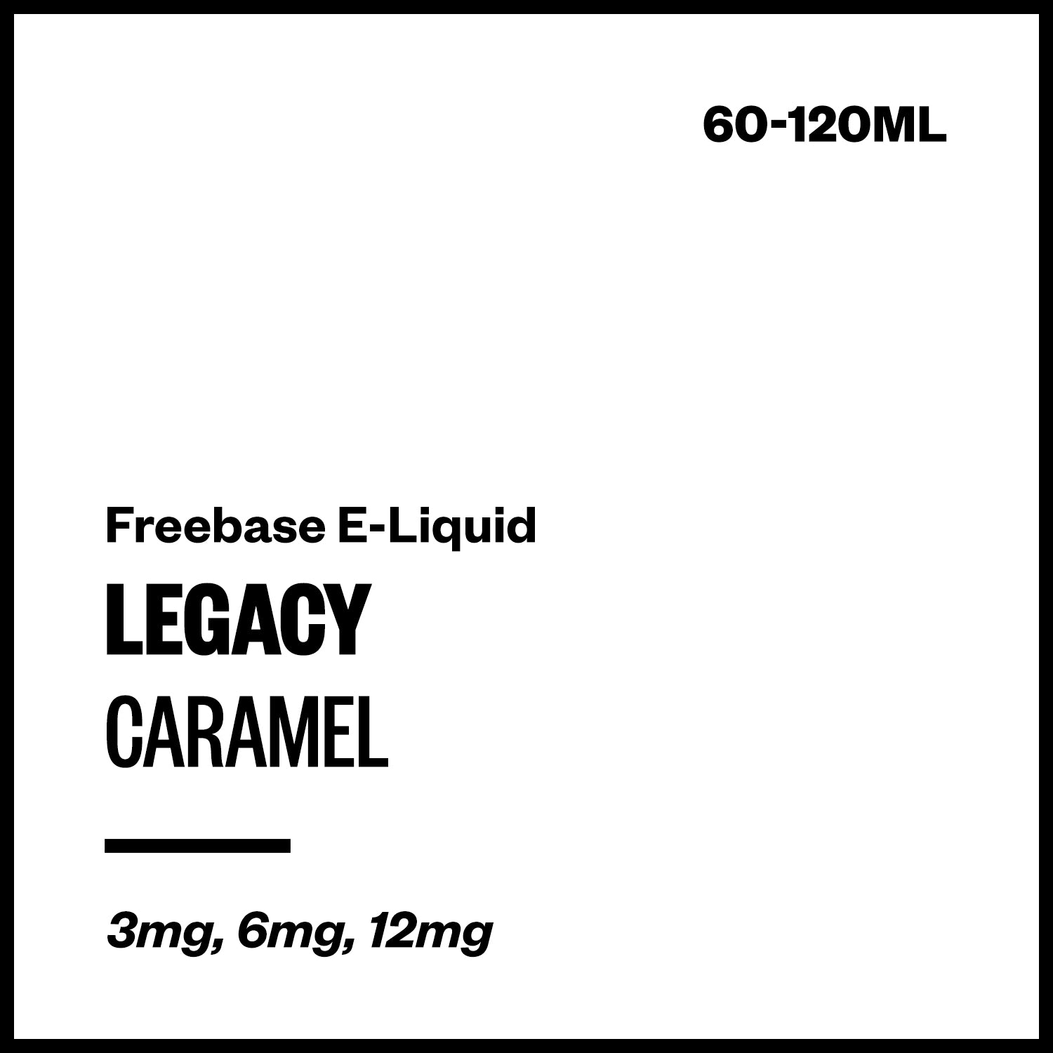 legacy-caramel-freebase-with-nicotine.jpg Legacy - Caramel (Freebase E-Liquid) - 60ml / 6mg/mL Nicotine Content - Image 1