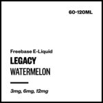 Legacy - Watermelon (Freebase E-Liquid) - 120ml / 12mg/mL Nicotine Content