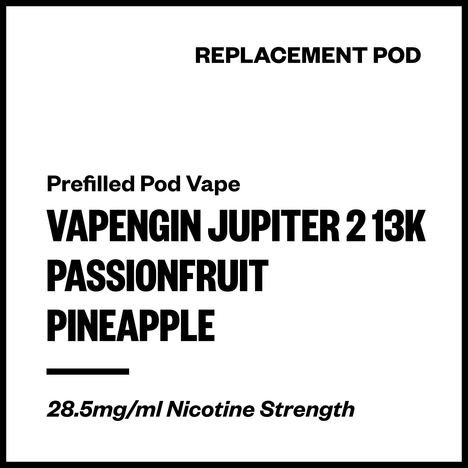 vapengin-jupiter-2-13k-pod-passionfruit-pineapple.jpg Vapengin Jupiter 2 - Passionfruit Pineapple (13,000 Puffs Replacement Pod) - Image 1